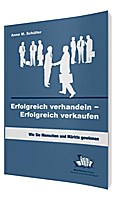Erfolgreich verhandeln - Erfolgreich verkaufen