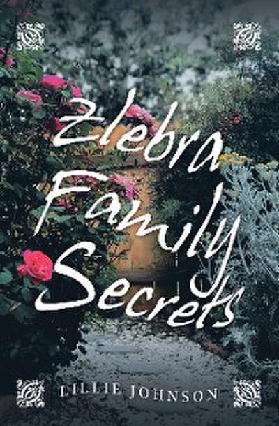 Zlebra Family Secrets
