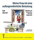 Meine Frau ist eine außergewöhnliche Belastung