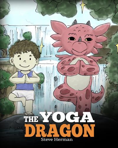 The Yoga Dragon (My Dragon Books, #4)