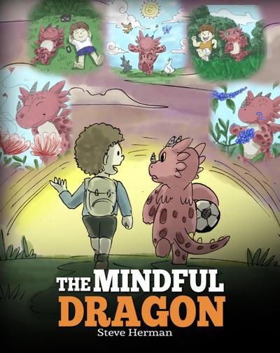 The Mindful Dragon (My Dragon Books, #3)