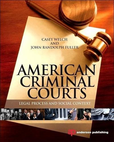 Welch, C: American Criminal Courts
