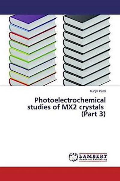 Photoelectrochemical studies of MX2 crystals (Part 3)