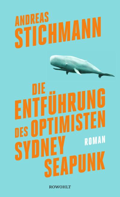 Die Entführung des Optimisten Sydney Seapunk