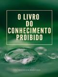 O Livro do Conhecimento Proibido  (traduzido)
