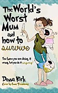 The Worlds Worst Mum