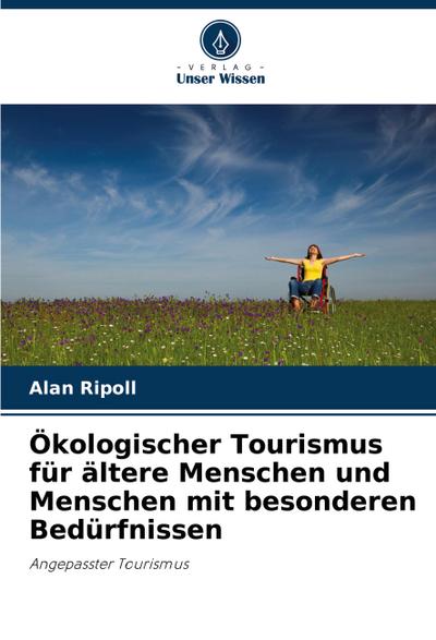 Ökologischer Tourismus für ältere Menschen und Menschen mit besonderen Bedürfnissen