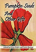 Pumpkin Seeds And Other Gifts