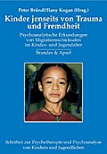 Kinder jenseits von Trauma und Fremdheit