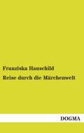 Reise durch die Märchenwelt