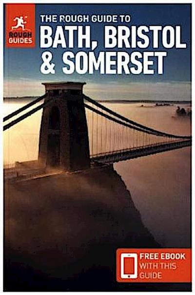 The Rough Guide to Bath, Bristol & Somerset
