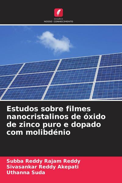 Estudos sobre filmes nanocristalinos de óxido de zinco puro e dopado com molibdénio
