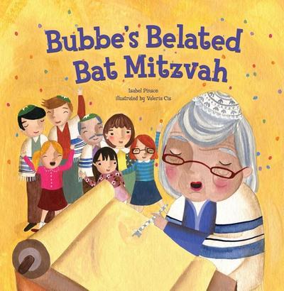 Bubbe’s Belated Bat Mitzvah