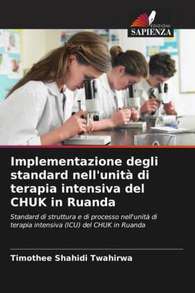 Implementazione degli standard nell’unità di terapia intensiva del CHUK in Ruanda
