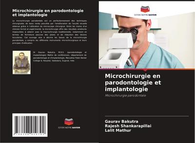 Microchirurgie en parodontologie et implantologie