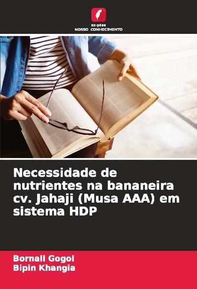 Necessidade de nutrientes na bananeira cv. Jahaji (Musa AAA) em sistema HDP