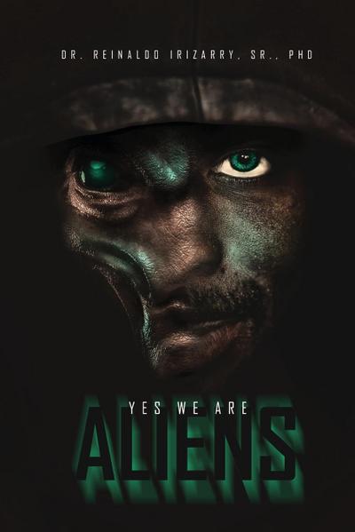 Yes, We are Aliens