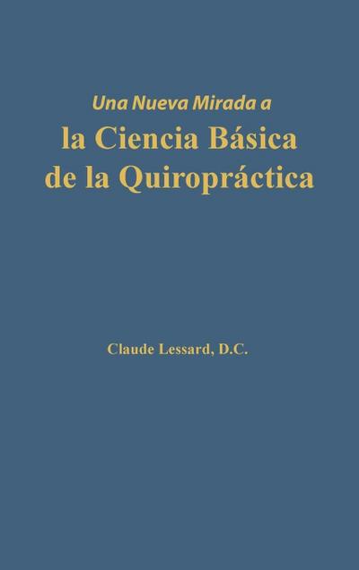 Una nueva mirada a la Ciencia Básica de la Quiropráctica