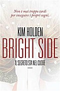 Bright Side. Il segreto sta nel cuore