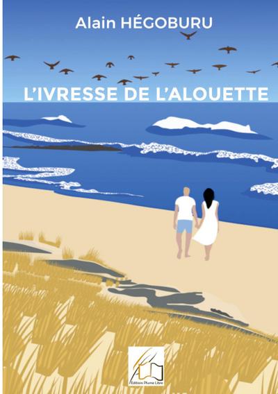 L’ivresse de l’alouette