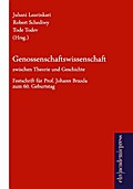 Genossenschaftswissenschaft zwischen Theorie und Geschichte