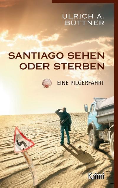 Santiago sehen oder sterben