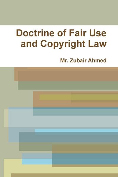 Doctrine of Fair Use and Copyright Law