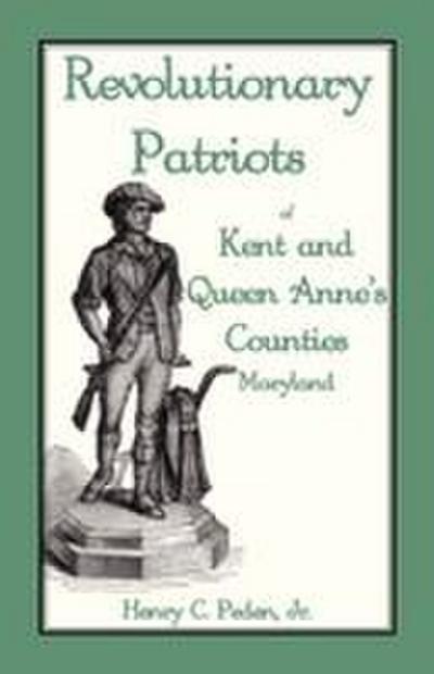 Revolutionary Patriots of Kent and Queen Anne’s Counties
