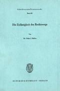 Die Zulässigkeit des Rechtswegs.