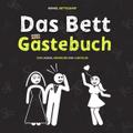 Das Party Gästebuch: Das Must-Have auf jeder Party