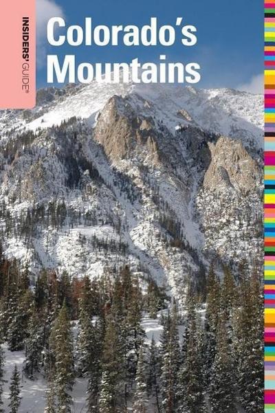 Insiders’ Guide(r) to Colorado’s Mountains
