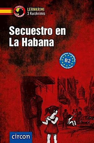 Secuestro en La Habana. Spanisch B2
