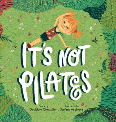 It’s Not Pilates!