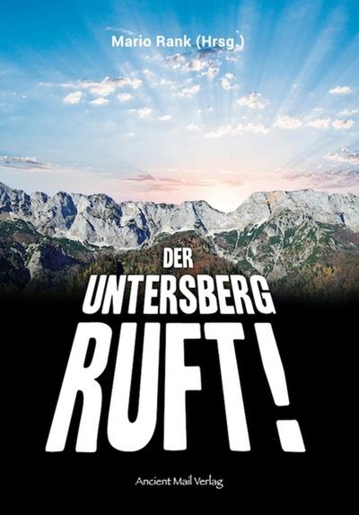 Der Untersberg ruft