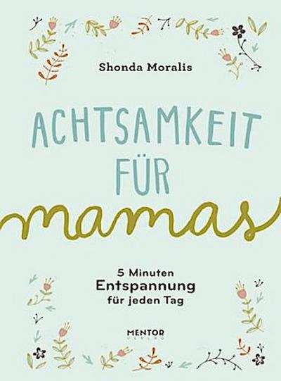 Achtsamkeit für Mamas