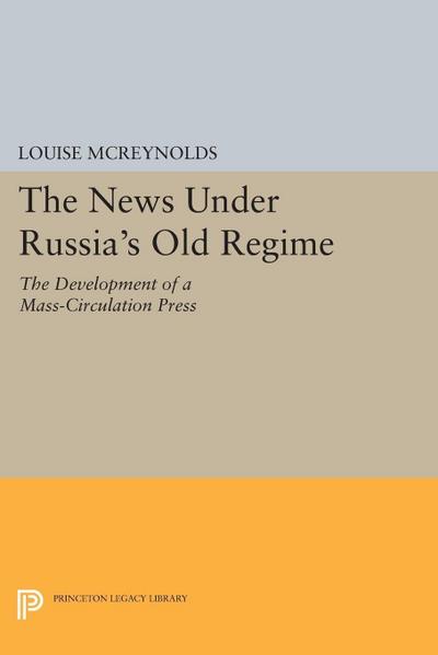 The News under Russia’s Old Regime