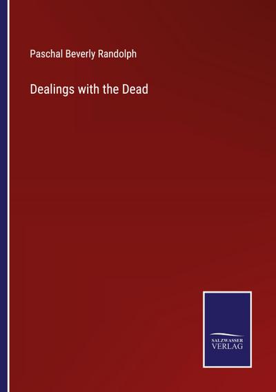 Dealings with the Dead
