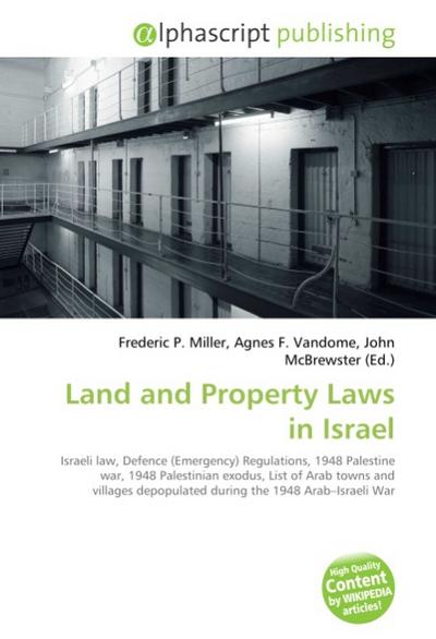 Land and Property Laws in Israel - Frederic P. Miller