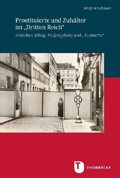 Prostituierte und Zuhälter im 'Dritten Reich' 
