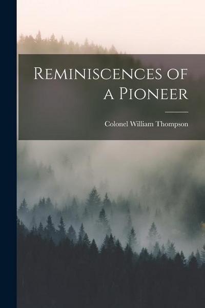 Reminiscences of a Pioneer