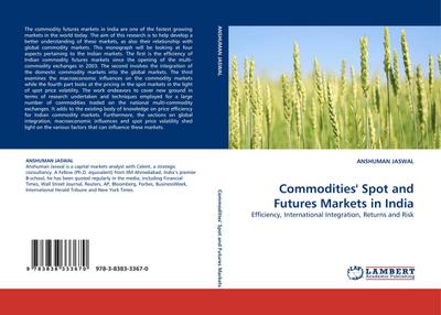 Commodities’’ Spot and Futures Markets in India