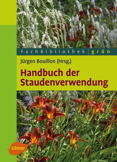 Handbuch der Staudenverwendung 