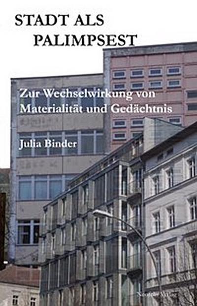 Stadt als Palimpsest