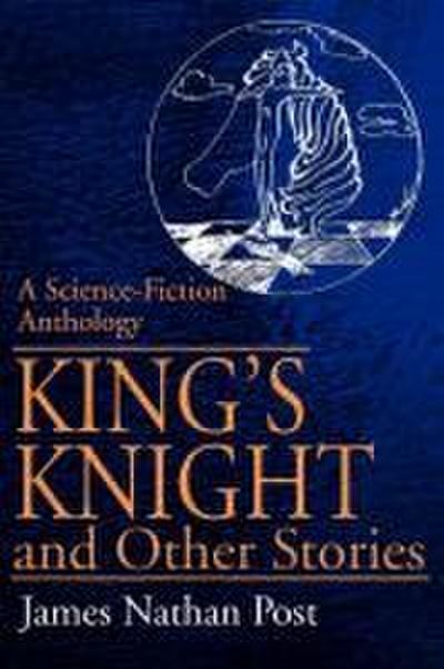 King’s Knight and Other Stories