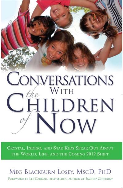 CONVERSATIONS WITH THE CHILDREN OF NOW - ebook