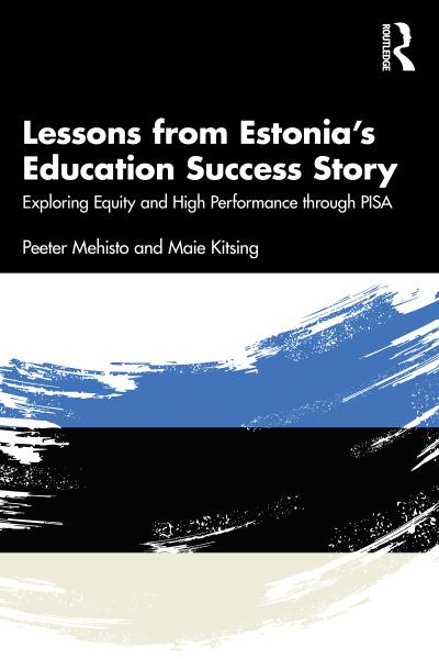 Lessons from Estonia’s Education Success Story