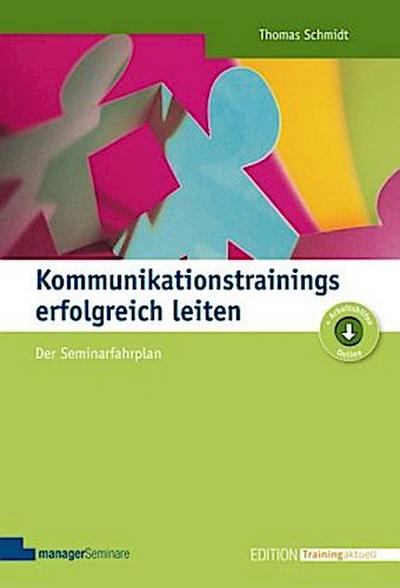Kommunikationstrainings erfolgreich leiten
