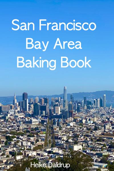 San Francisco Bay Area Baking Book