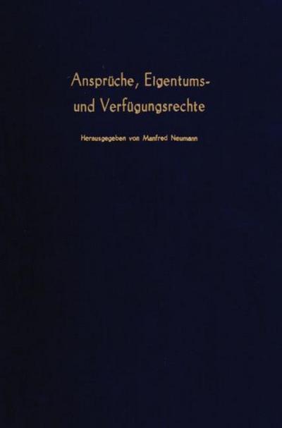 Ansprüche, Eigentums- und Verfügungsrechte.