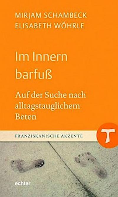 Im Innern barfuß